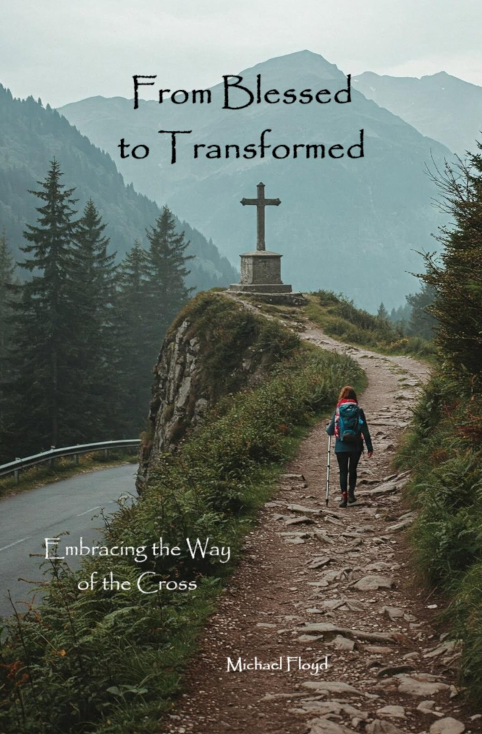 From Blessed to Transformed